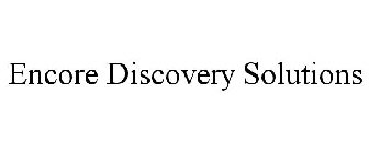 ENCORE DISCOVERY SOLUTIONS