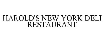 HAROLD'S NEW YORK DELI RESTAURANT