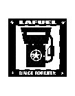 LAFUEL SINCE FOREVER