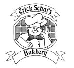 ERICK SCHAT'S BAKKER