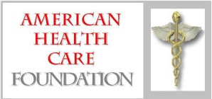 AMERICAN HEALTH CARE FOUNDATION