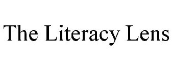 THE LITERACY LENS