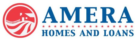 AMERA HOMES AND LOANS