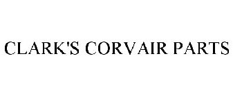 CLARK'S CORVAIR PARTS