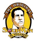 THE ORIGINAL SOUPMAN AL YEGANEH EST. 1984