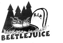 BEETLEJUICE R.I.P.