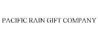 PACIFIC RAIN GIFT COMPANY