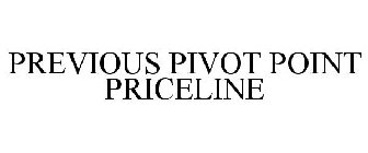 PREVIOUS PIVOT POINT PRICELINE