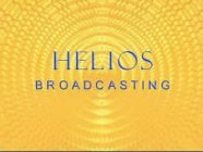 HELIOS BROADCASTING