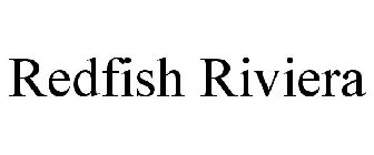 REDFISH RIVIERA