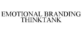 EMOTIONAL BRANDING THINKTANK