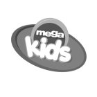 MEGA KIDS