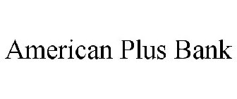 AMERICAN PLUS BANK