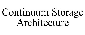 CONTINUUM STORAGE ARCHITECTURE