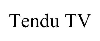 TENDU TV