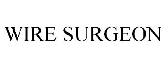 WIRE SURGEON