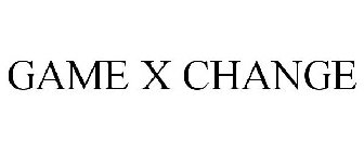 GAME X CHANGE