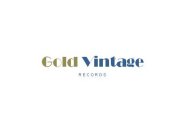 GOLD VINTAGE RECORDS