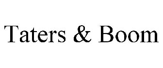 TATERS & BOOM