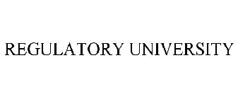 REGULATORY UNIVERSITY