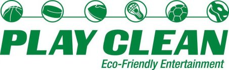 PLAY CLEAN ECO-FRIENDLY ENTERTAINMENT