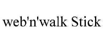 WEB'N'WALK STICK