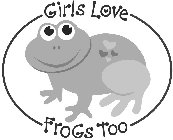 GIRLS LOVE FROGS TOO