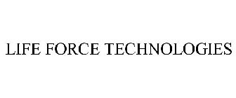 LIFE FORCE TECHNOLOGIES