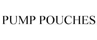 PUMP POUCHES