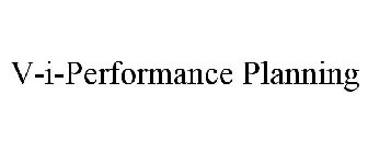 V-I-PERFORMANCE PLANNING