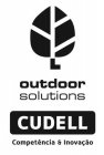 OUTDOOR SOLUTIONS CUDELL COMPETENCIA & INOVACAO