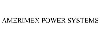 AMERIMEX POWER SYSTEMS