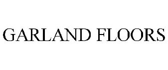 GARLAND FLOORS