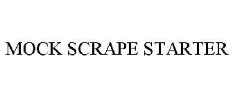 MOCK SCRAPE STARTER