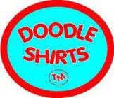 DOODLE SHIRTS