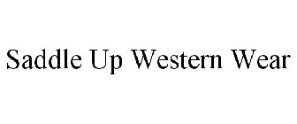 SADDLE UP WESTERN WEAR