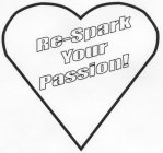 RE-SPARK YOUR PASSION!