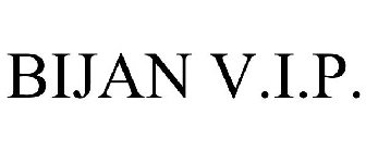 BIJAN V.I.P.