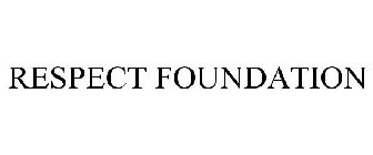 RESPECT FOUNDATION