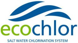 ECOCHLOR SALT WATER CHLORINATION SYSTEM