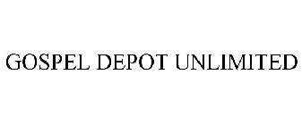 GOSPEL DEPOT UNLIMITED