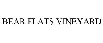 BEAR FLATS VINEYARD