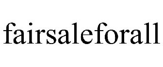 FAIRSALEFORALL