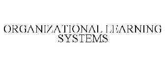 ORGANIZATIONAL LEARNING SYSTEMS