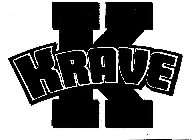 K KRAVE