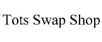 TOTS SWAP SHOP