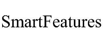 SMARTFEATURES