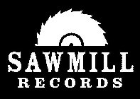 SAWMILL RECORDS
