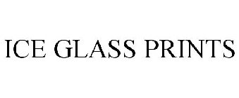 ICE GLASS PRINTS