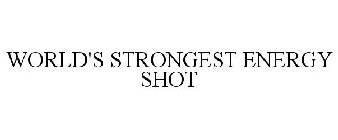 WORLD'S STRONGEST ENERGY SHOT